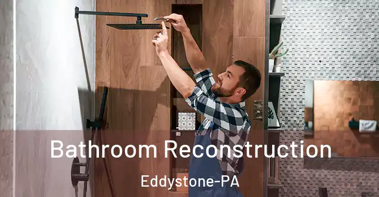 inner Bathroom imggen Bathroom Reconstruction Eddystone-PA