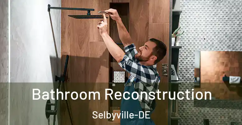inner Bathroom imggen Bathroom Reconstruction Selbyville-DE