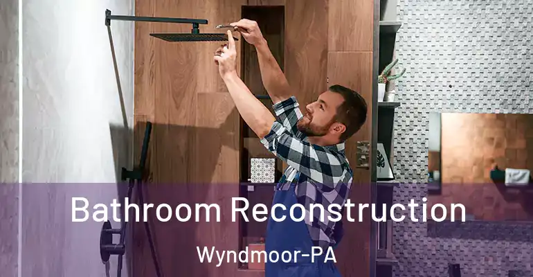 inner Bathroom imggen Bathroom Reconstruction Wyndmoor-PA