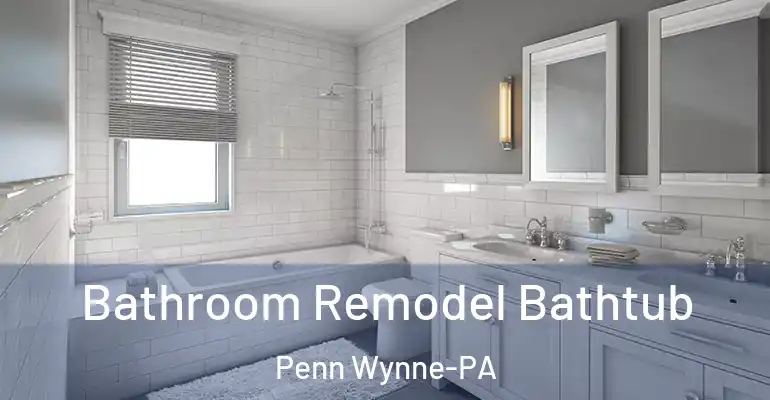inner Bathroom imggen Bathroom Remodel Bathtub Penn Wynne-PA