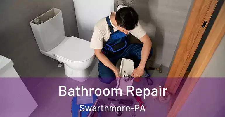 inner Bathroom imggen Bathroom Repair Swarthmore-PA