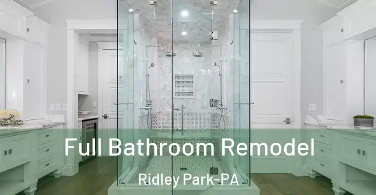 inner Bathroom imggen Full Bathroom Remodel Ridley Park-PA