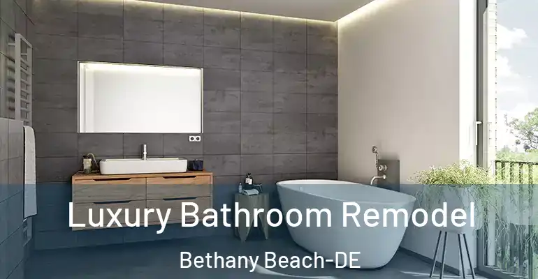 inner Bathroom imggen Luxury Bathroom Remodel Bethany Beach-DE