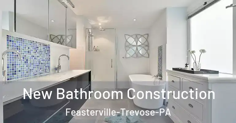 inner Bathroom imggen New Bathroom Construction Feasterville-Trevose-PA
