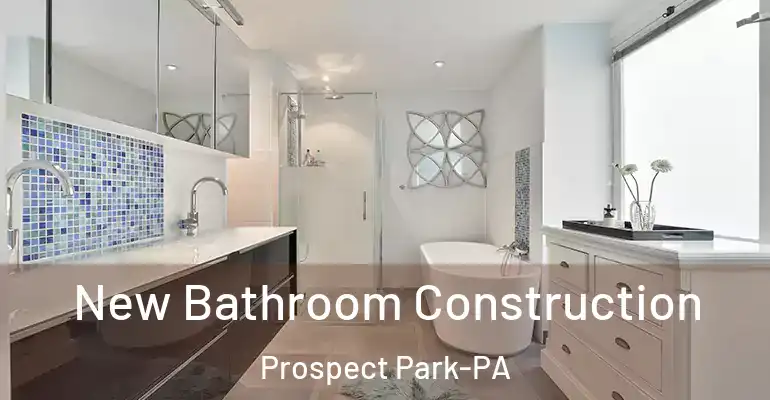 inner Bathroom imggen New Bathroom Construction Prospect Park-PA