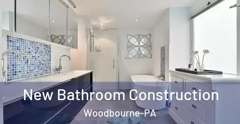 inner Bathroom imggen New Bathroom Construction Woodbourne-PA