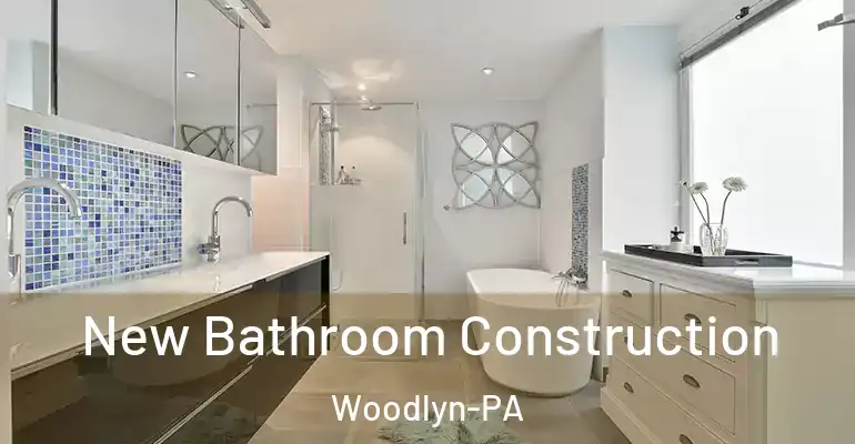inner Bathroom imggen New Bathroom Construction Woodlyn-PA