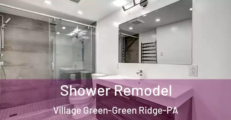 inner Bathroom imggen Shower Remodel Village Green-Green Ridge-PA