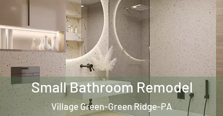 inner Bathroom imggen Small Bathroom Remodel Village Green-Green Ridge-PA