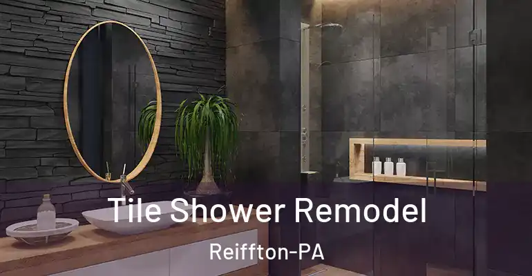inner Bathroom imggen Tile Shower Remodel Reiffton-PA