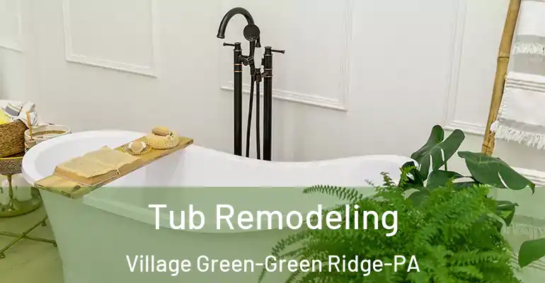 inner Bathroom imggen Tub Remodeling Village Green-Green Ridge-PA